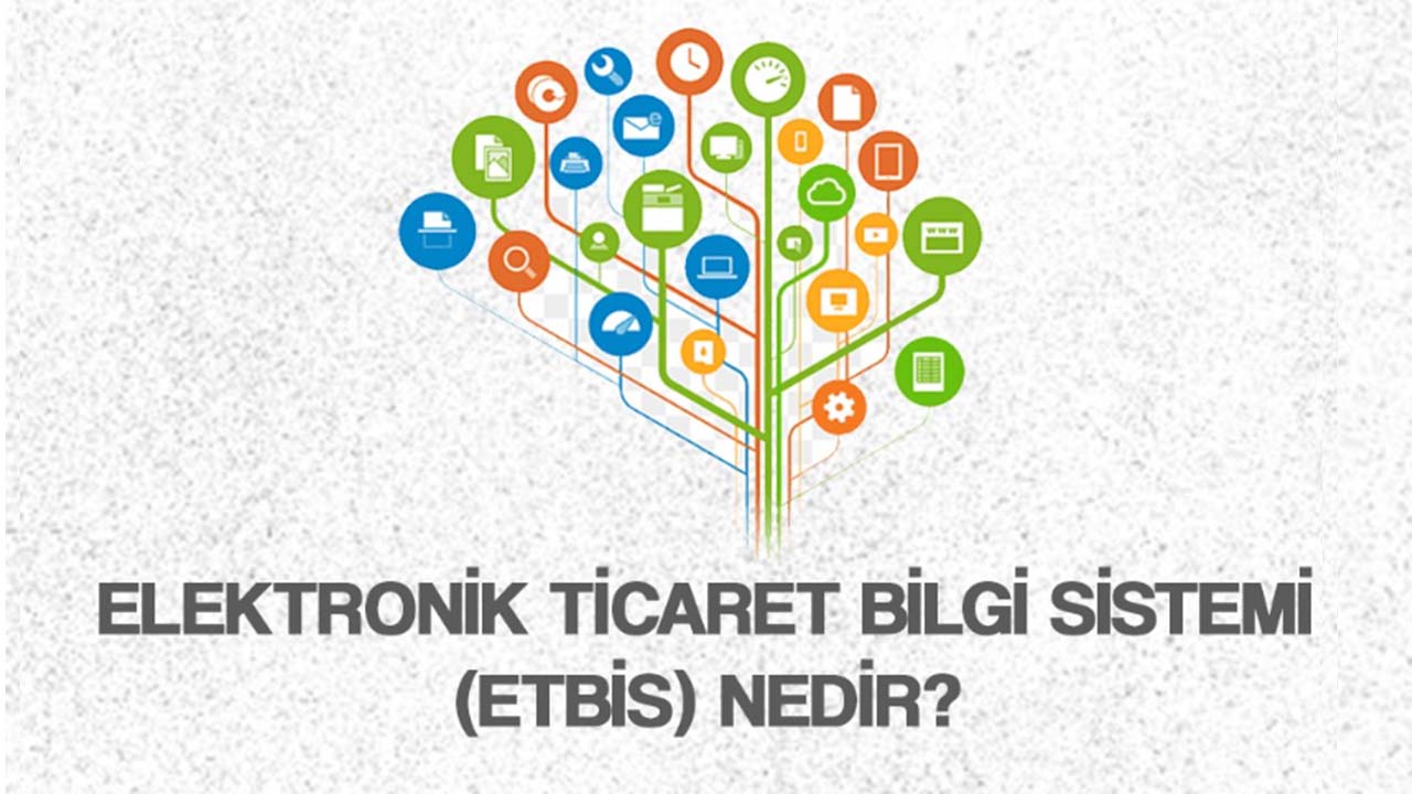 Elektronik Ticaret Bilgi Sistemi Nedir?