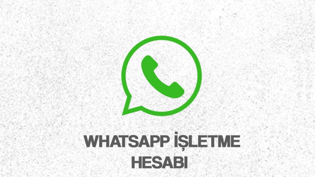 Whatsapp İşletme Hesabı Nedir? Ne İşe Yarar?