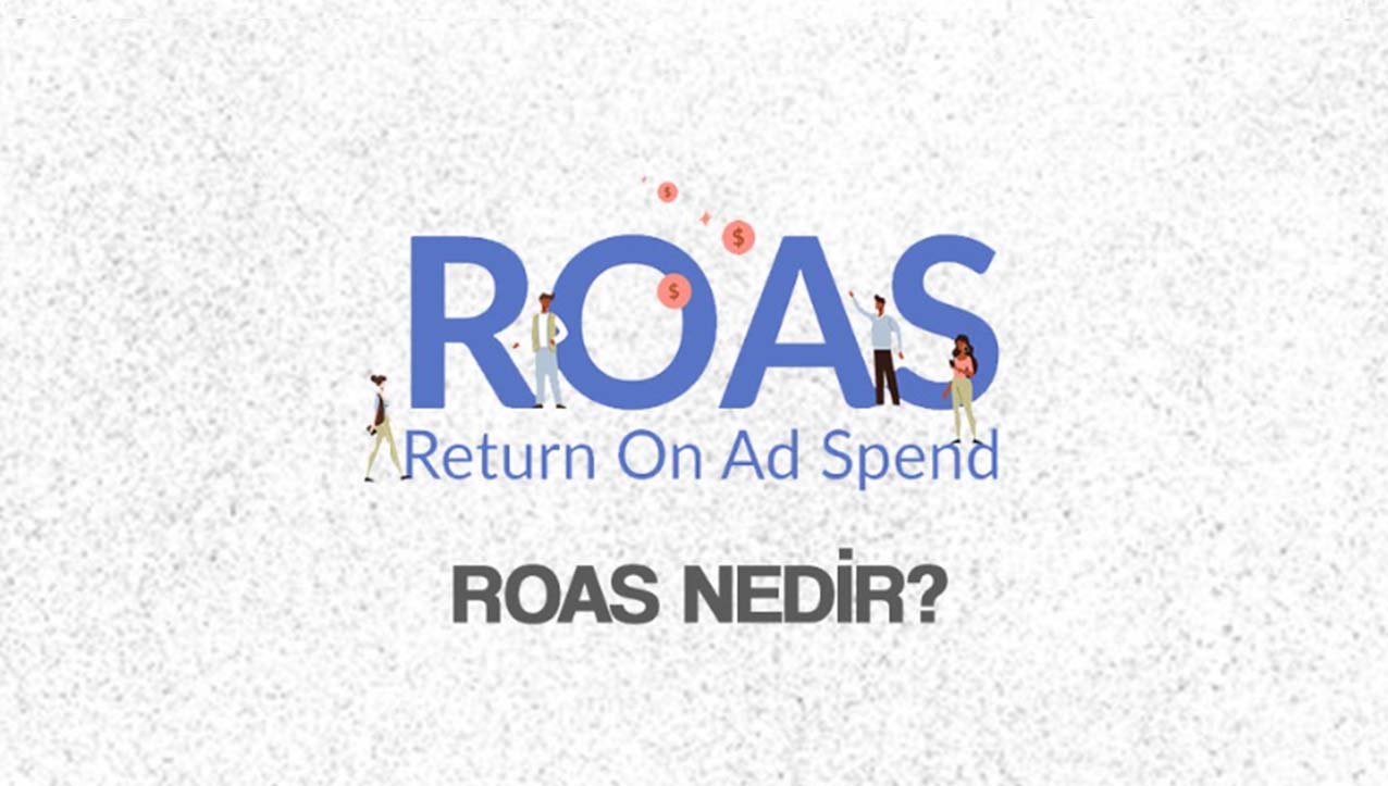 ROAS Nedir?