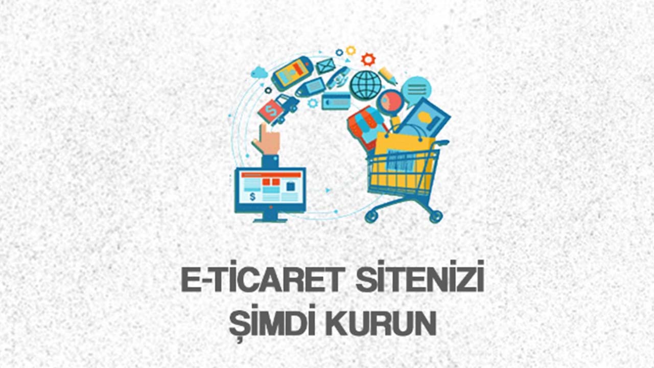 E-Ticaret sitesi nasıl kurulur?