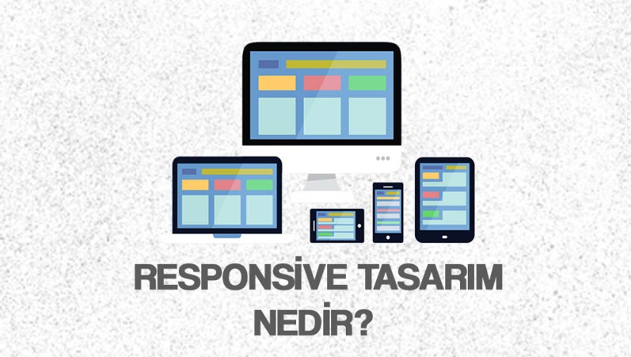 Responsive Tasarım Nedir?