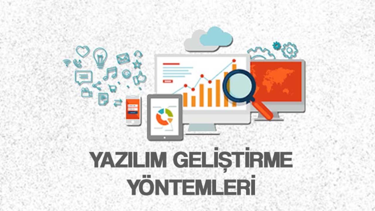 Yazılım Geliştirme Yöntemleri Nelerdir?