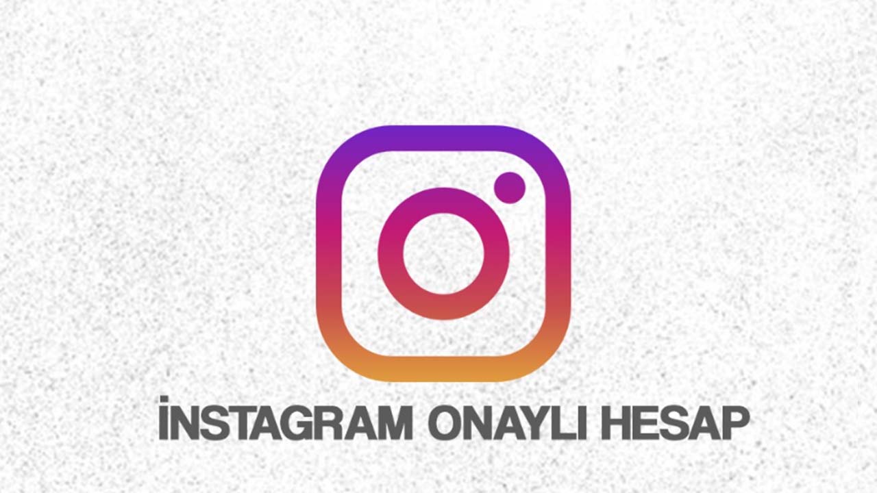 İnstagram Onaylı Hesap Nedir?