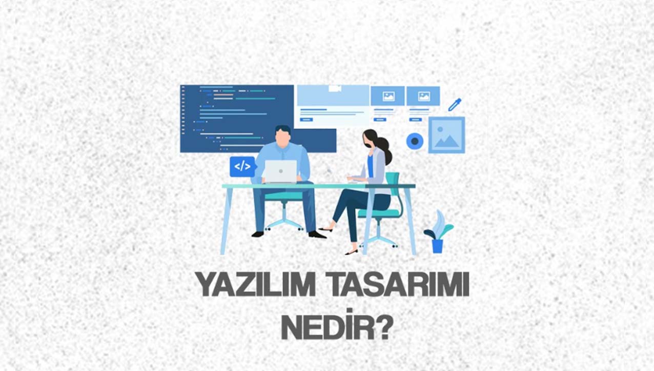 Yazılım Tasarımı Nedir?