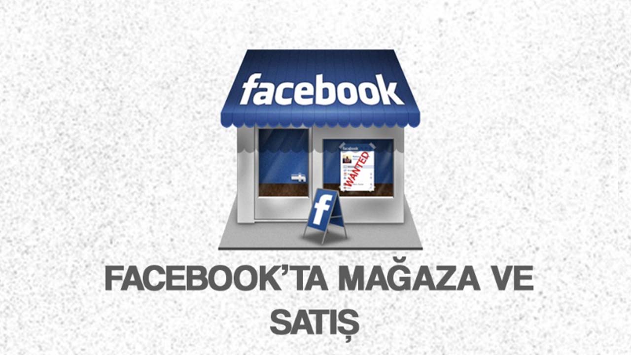 Facebook'ta Mağaza ve Satış 