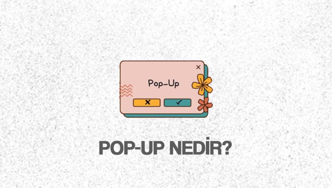 Pop-Up Nedir?